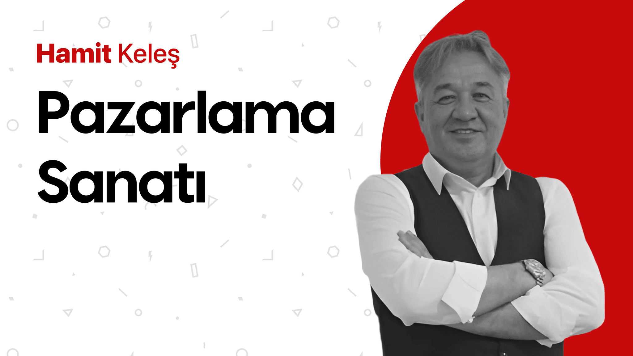 Konuşmacı: Hamit Keleş